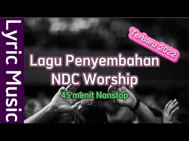 Lagu Penyembahan NDC Worship Terbaru 2022  45 menit nonstop | Lyric Music (2022) | Watch on Movi47
