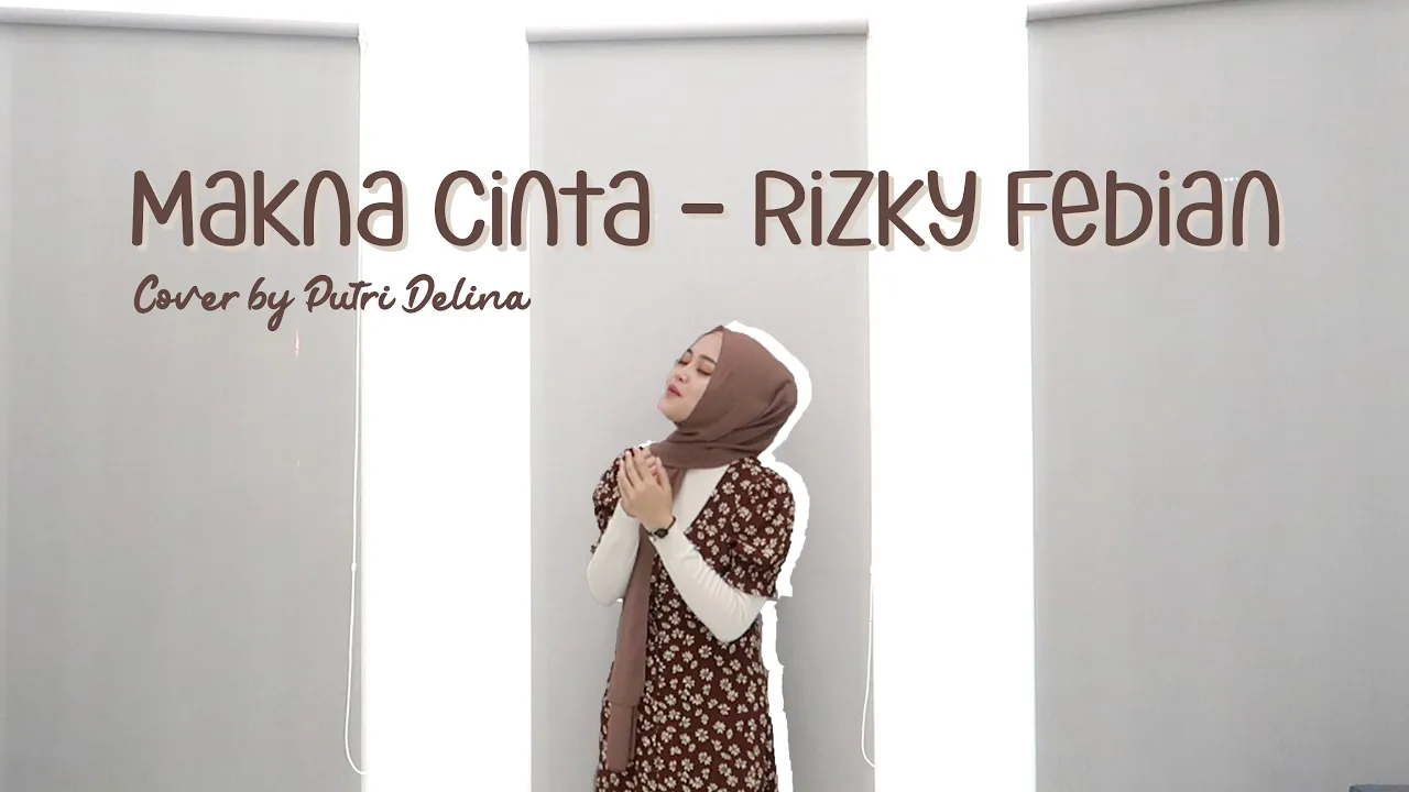 MAKNA CINTA - RIZKY FEBIAN (COVER BY PUTRI DELINA) background