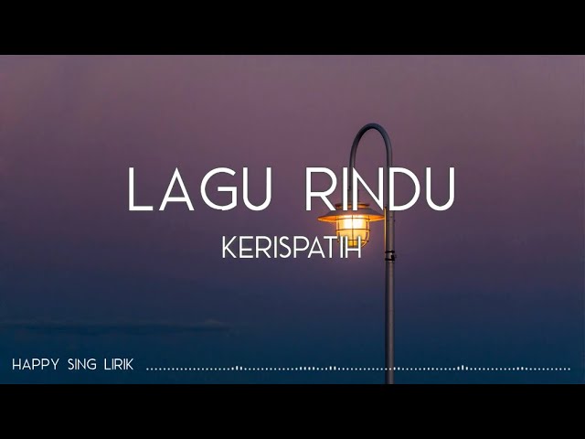 Kerispatih - Lagu Rindu (Lirik) background