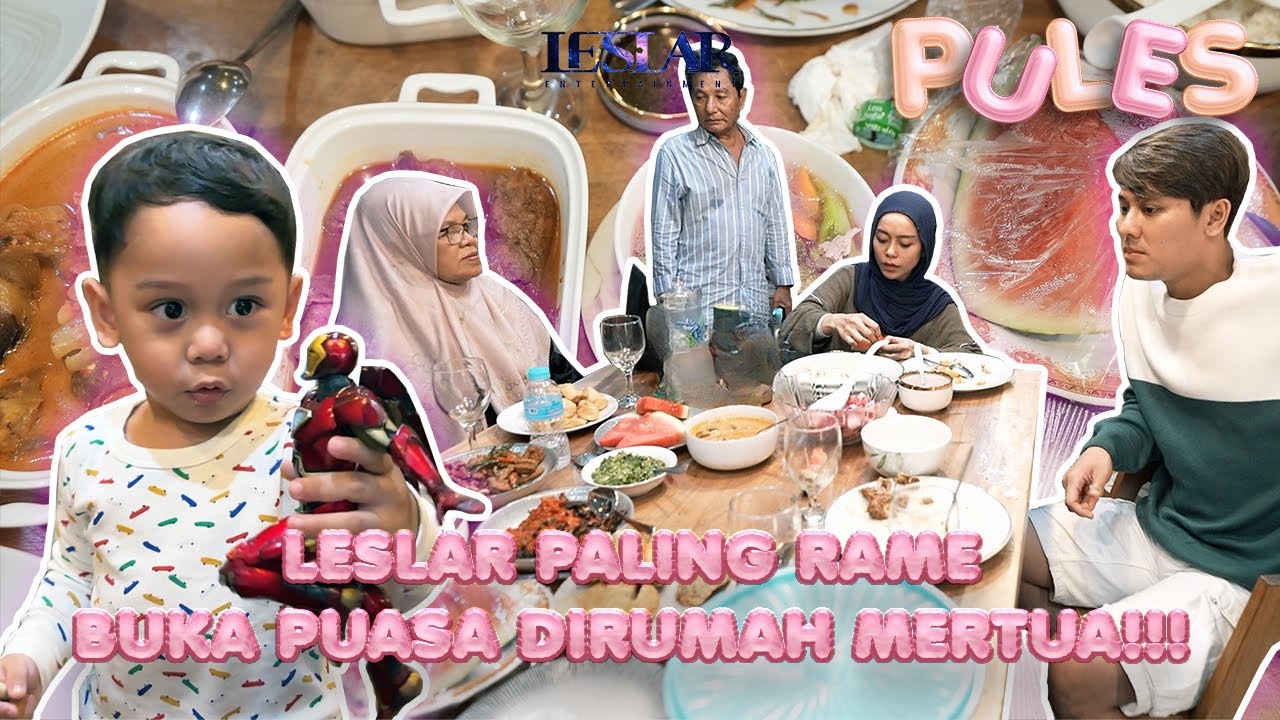 PULES : LESLAR BUKA PUASA BERSAMA KELUARGA!!! ABANG L FOKUS NGOBROL SAMA OMA & OPA poster — similar to KATA IBU RIZKY BILLAR, LESTI ITU.......