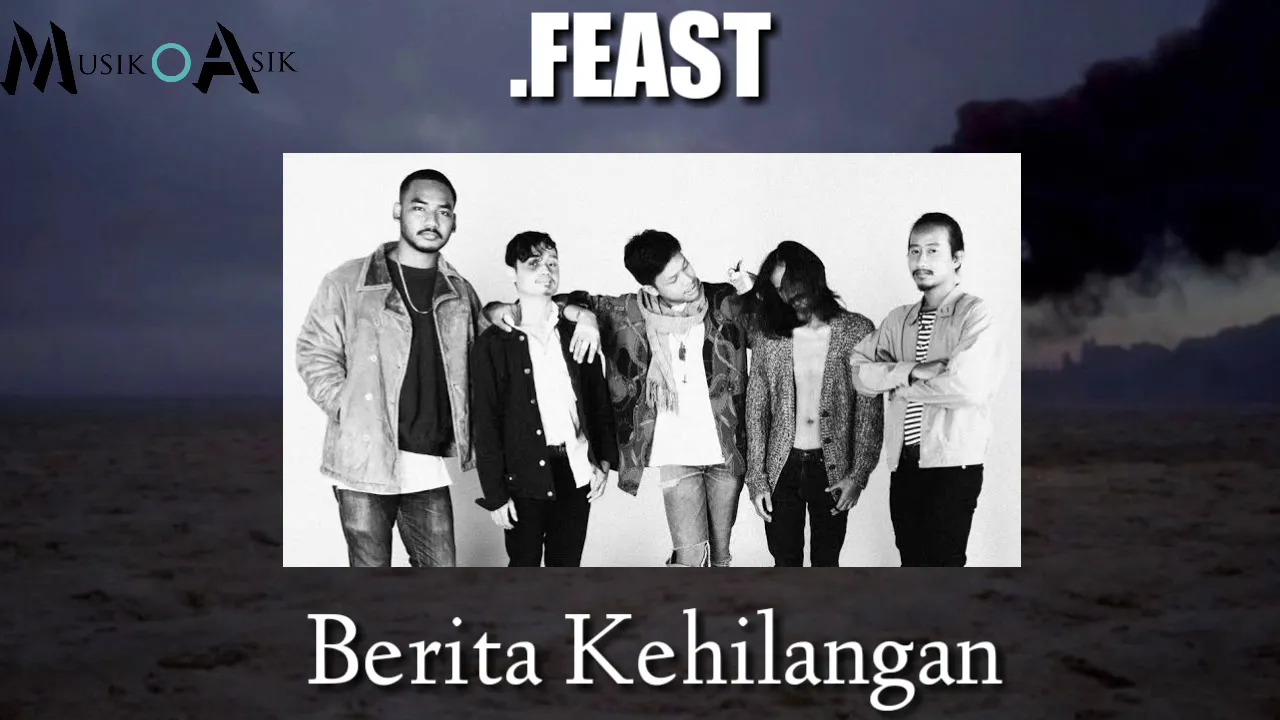 .FEAST - Berita Kehilangan (Lyrics) background