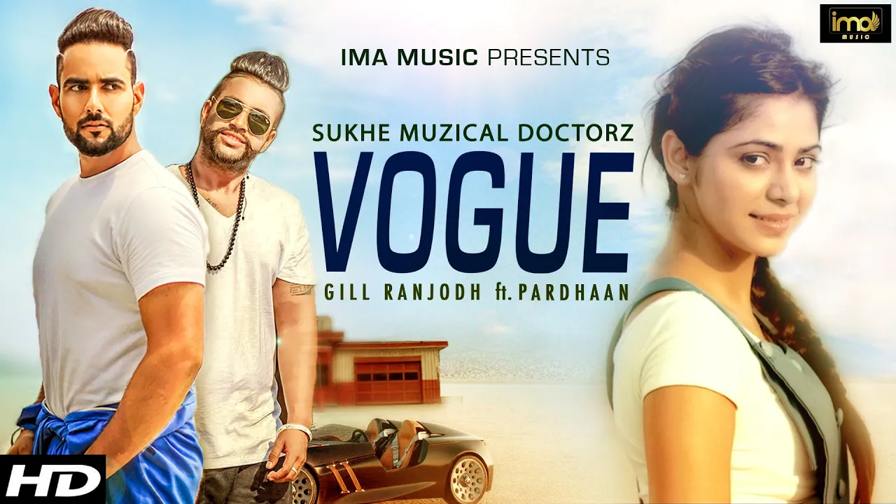 Vogue - Gill Ranjodh | SukhE Muzical Doctorz | Pardhaan | Latest Punjabi Songs 2015 background