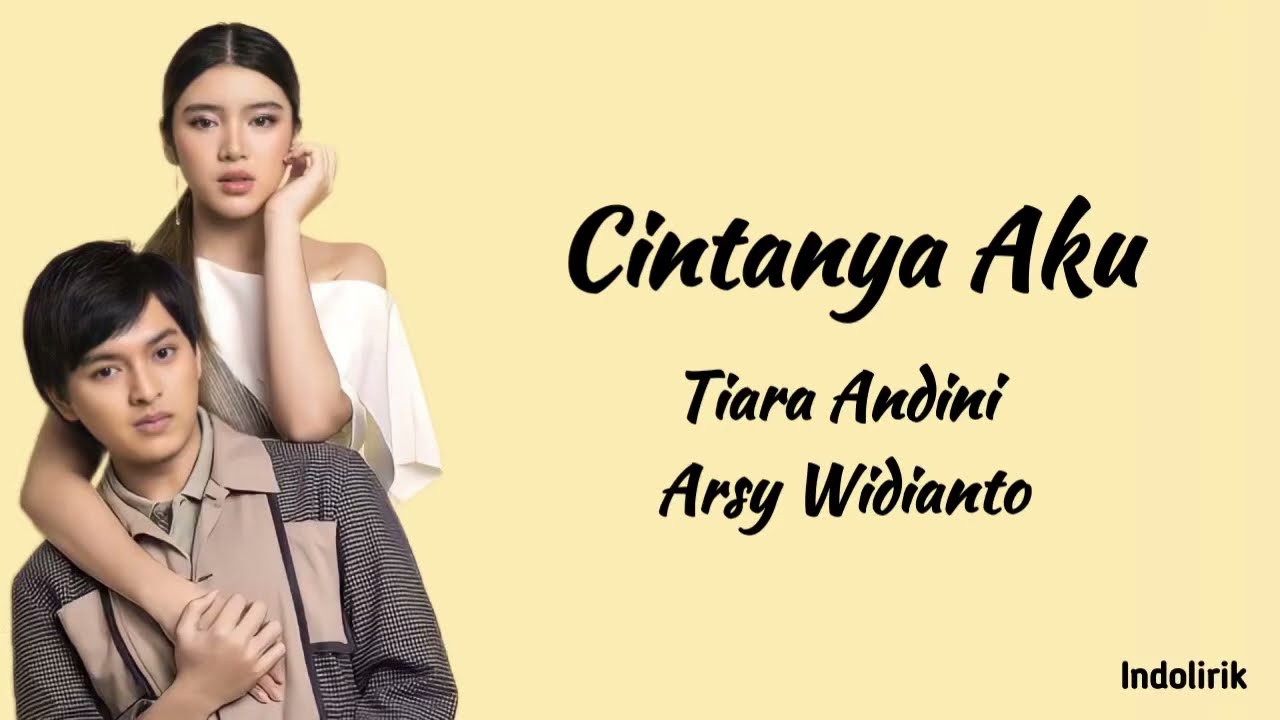 Cintanya Aku - Tiara Andini & Arsy Widianto | Lirik Lagu background