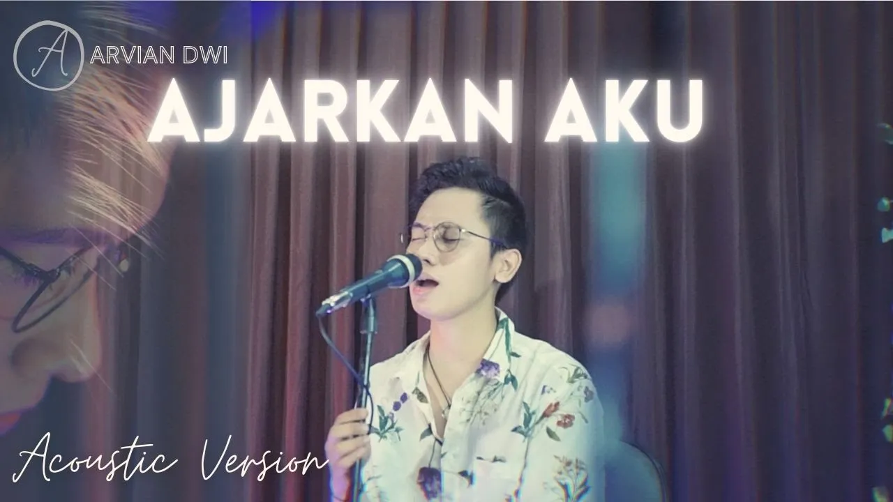 Arvian Dwi - Ajarkan Aku (Official Music Live Acoustic Version) background