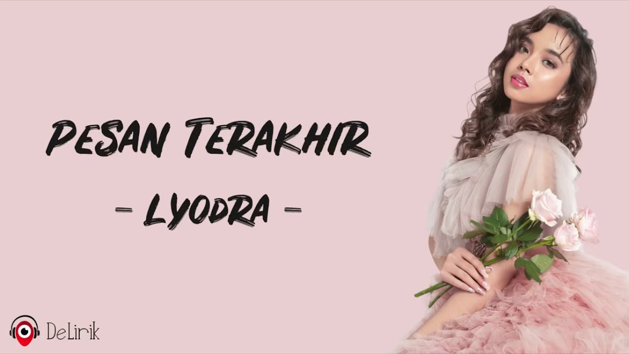 Pesan Terakhir - Lyodra (Lirik Lagu) background