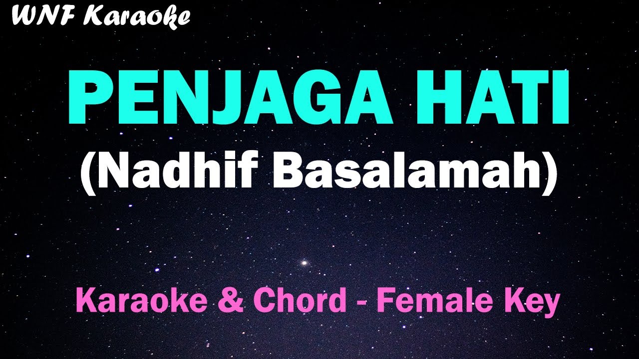 Nadhif Basalamah - Penjaga Hati (Karaoke Female Key & Chord C) backdrop