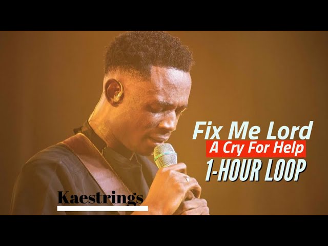 Kaestrings |  1-Hour Loop || Broken (gyara ni ya Yesu na ) || Fix Me Lord (2024) | Watch on Movi47
