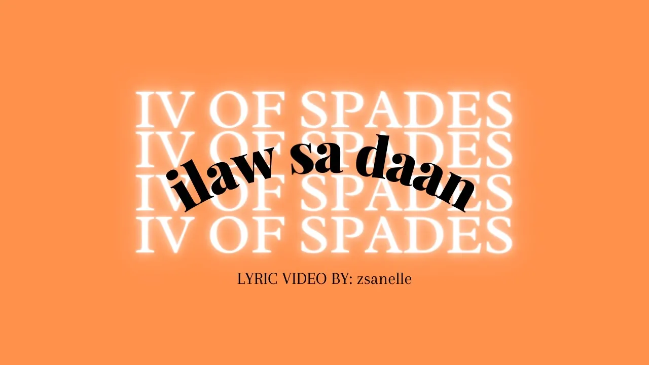 IV OF SPADES - Ilaw sa Daan (lyrics) backdrop