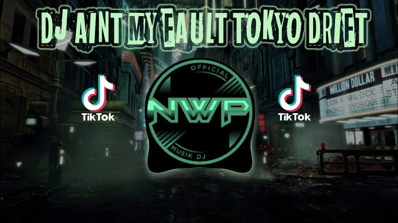 DJ AINT MY FAULT X TOKYO DRIFT REMIX TIK TOK FULL BASS❗ background