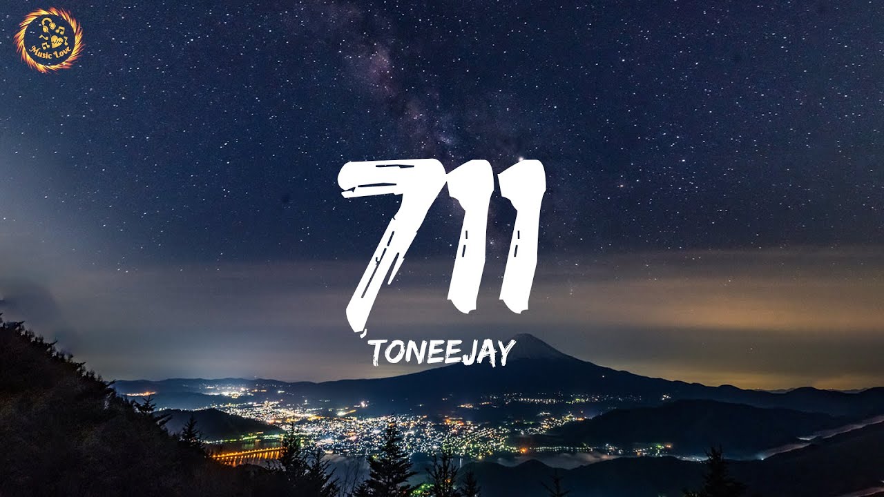 TONEEJAY - 711 (Lyrics) (2023) | Watch on Movi47