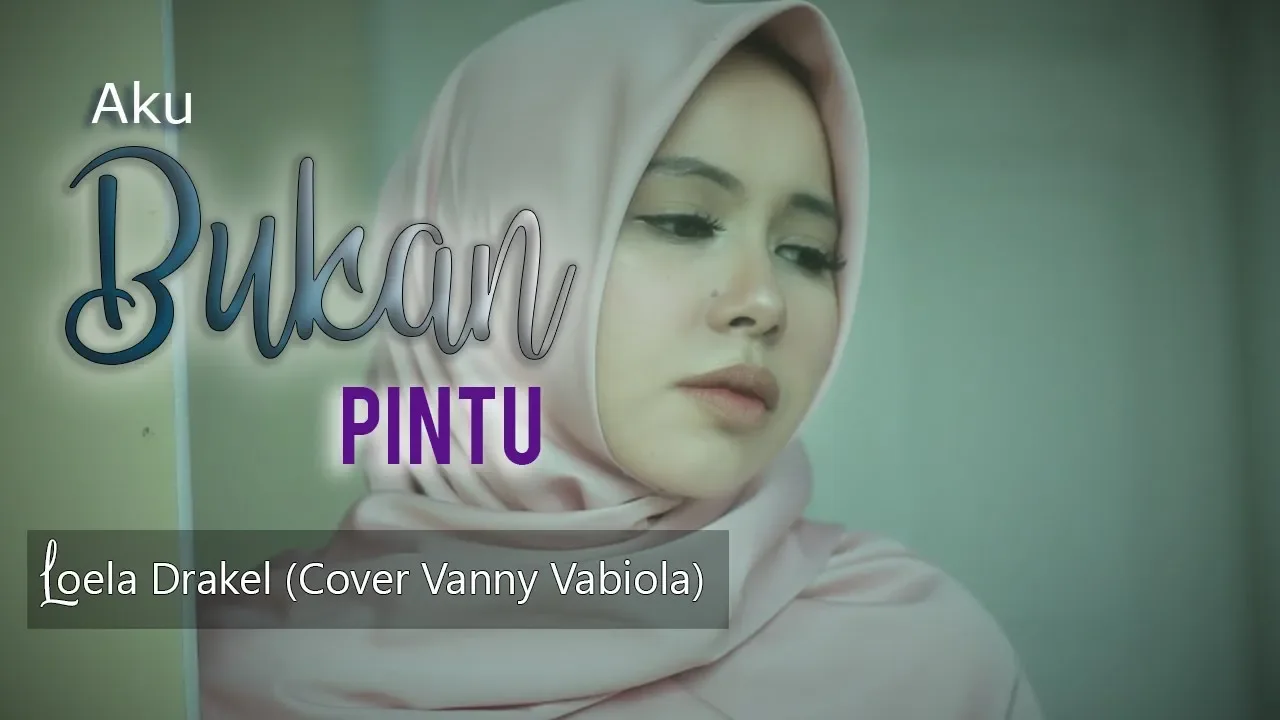 AKU BUKAN PINTU LOELA DRAKEL (COVER BY VANNY VABIOLA) background