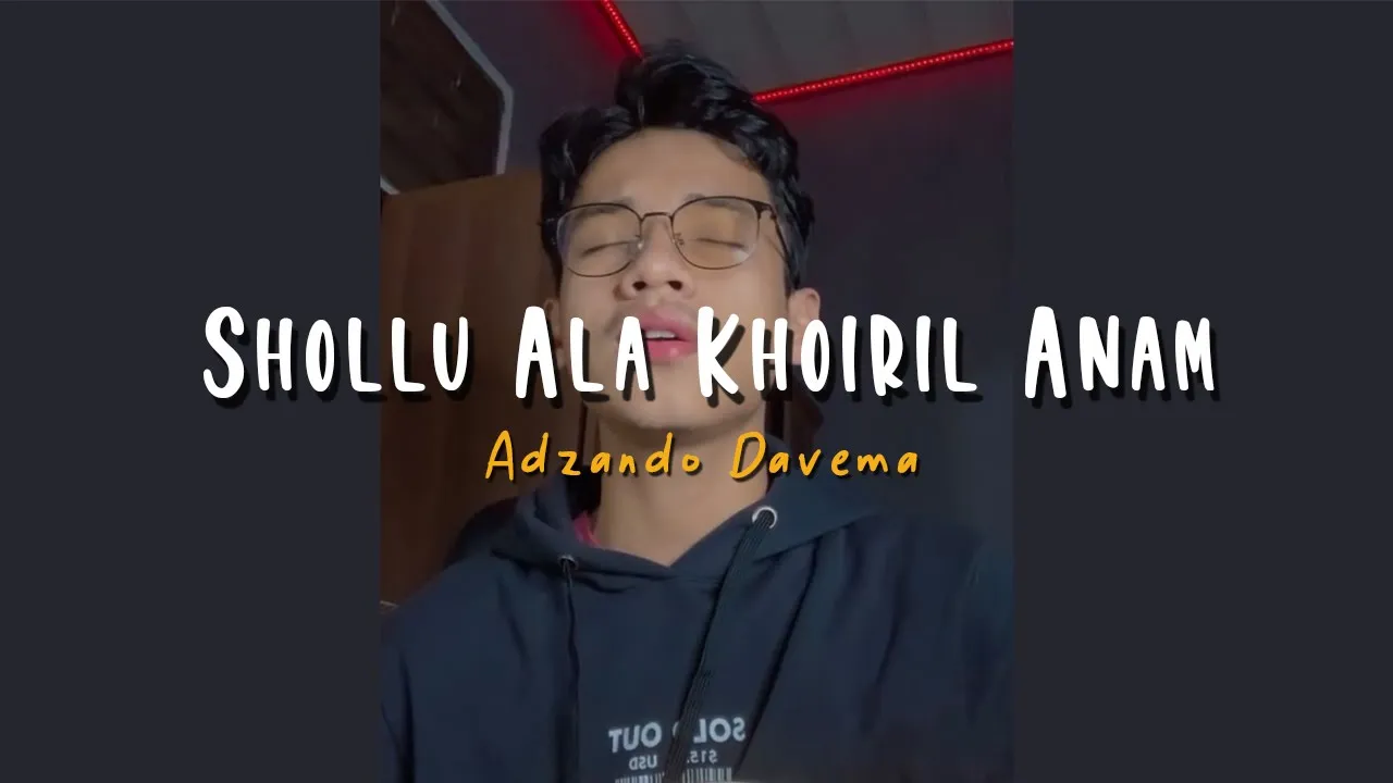 SHOLLU ALA KHOIRIL ANAM - Cover By Adzando Davema background