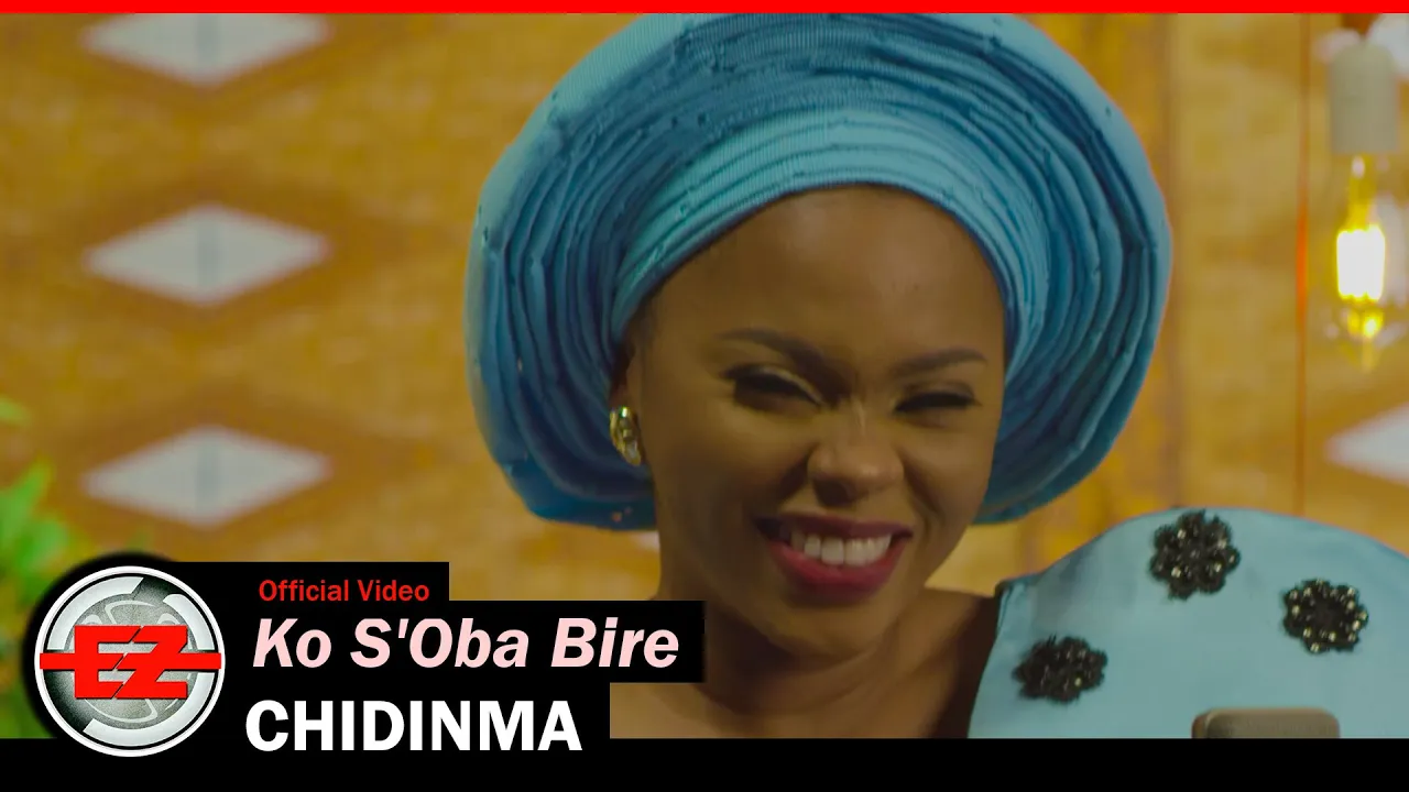 CHIDINMA - Ko S'Oba Bire (Official Music Video) background