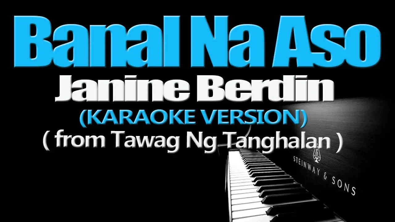 BANAL NA ASO - Janine Berdin (KARAOKE VERSION) background