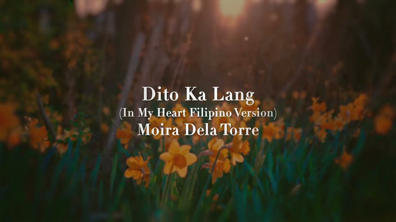 Moira Dela Torre- "Dito Ka Lang" (In My Heart - Flower of Evil 악의 꽃 OST) backdrop