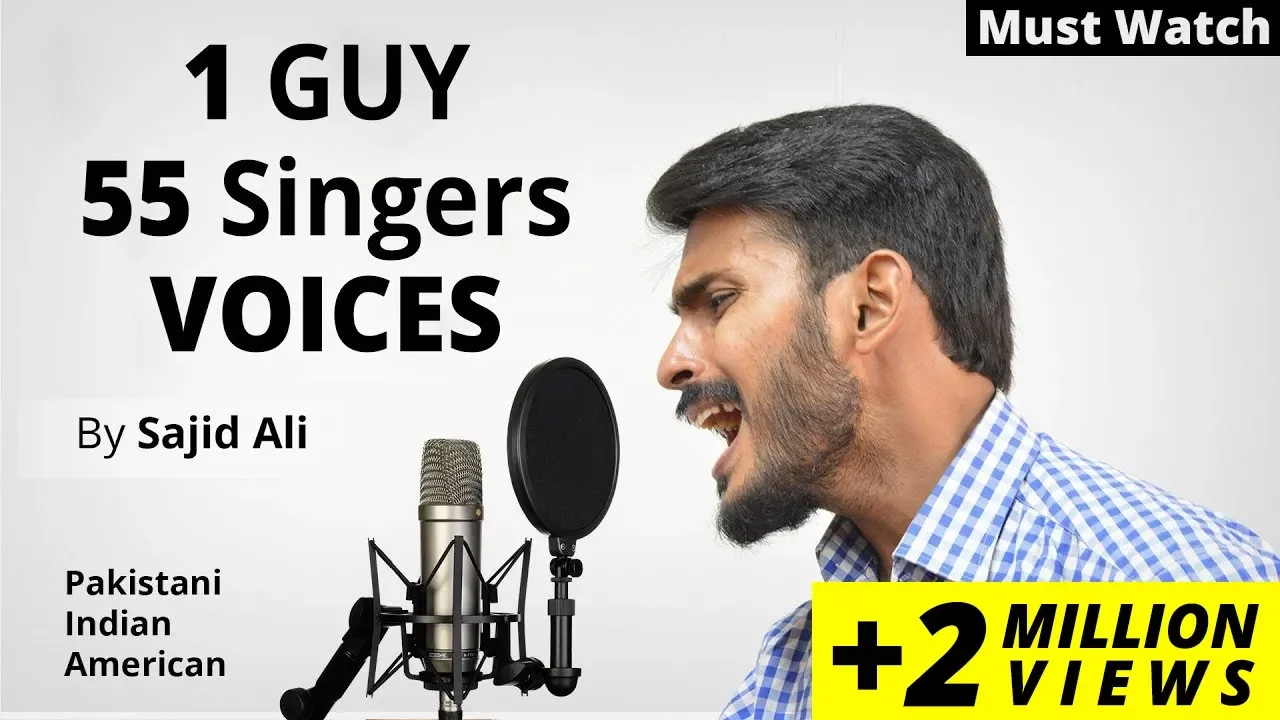 1 GUY 55 Singers VOICES ( SAJID ALI )