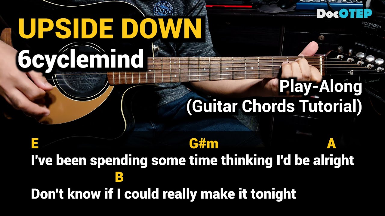 UPSIDE DOWN - 6cyclemind (Guitar Chords Tutorial with Lyrics Play-Along) background
