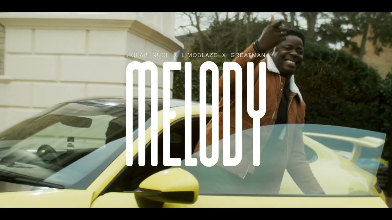 Folabi Nuel, Limoblaze, Greatman Takit - Melody (Official Video) background