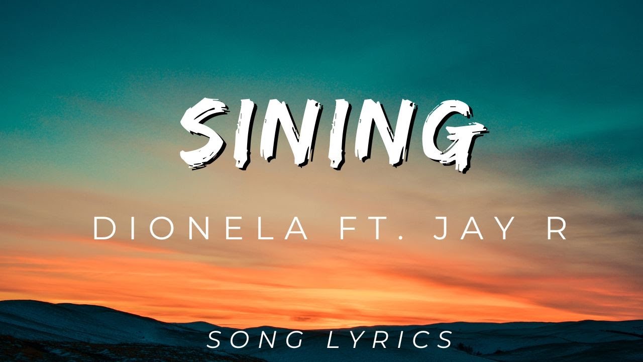 Dionela - sining (Official Lyric Video) ft. Jay R | SONG LYRICS VERSION
