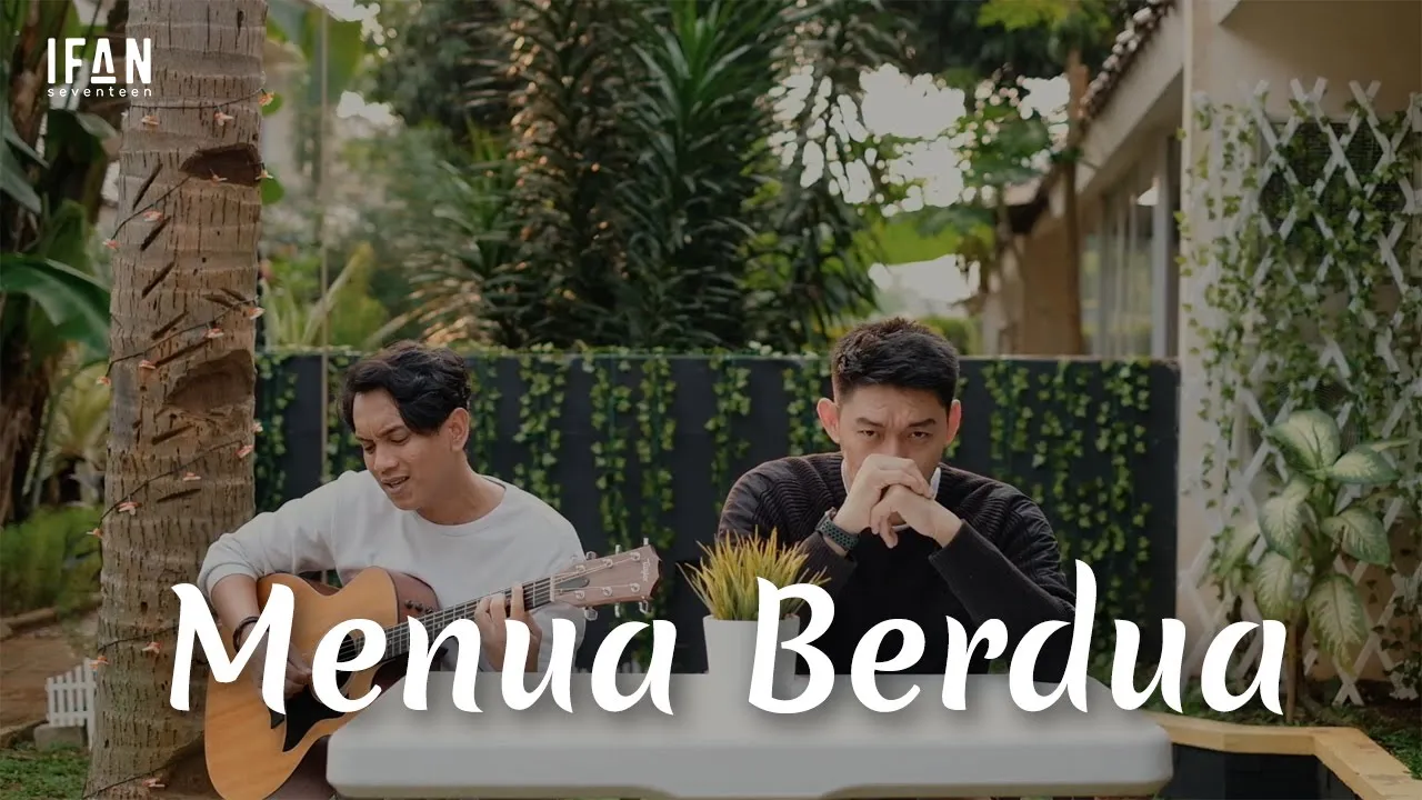 Menua Berdua - Ifan Seventeen ( Accoustic version by Ifan Seventeen & Reza Wiyansyah #04) background