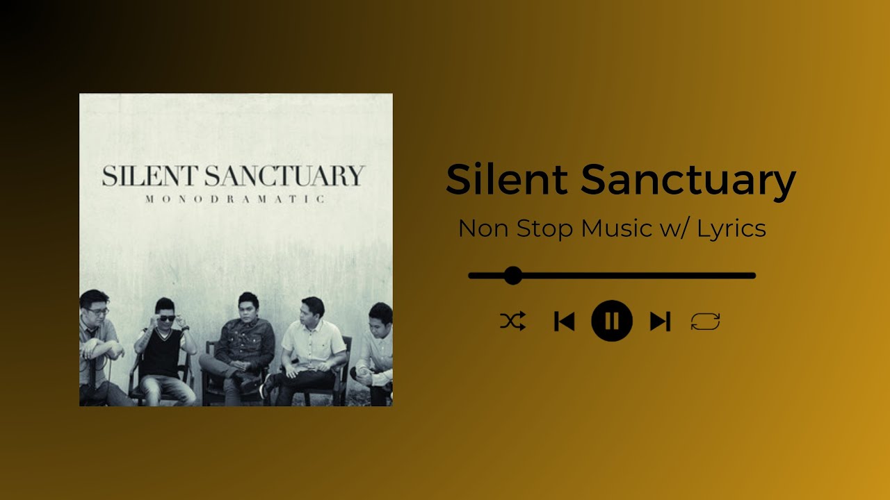 OPM | Silent Sanctuary | Non-Stop Music w/ Lyrics 🎶