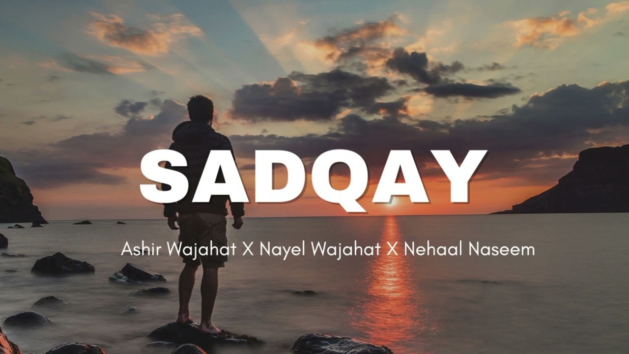 Janam Pyar Tumse Hai- Ashir Wajahat X Nayel Wajahat X Nehaal Naseem | Sadqay backdrop