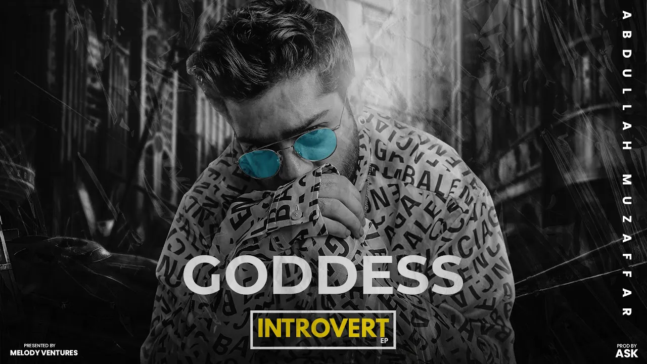 Goddess | Abdullah Muzaffar | ASK | INTROVERT background