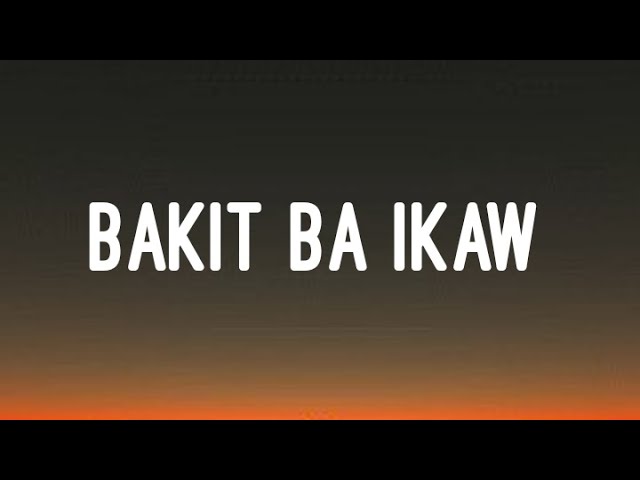 Michael Pangilinan - Bakit Ba Ikaw (Lyrics)đ” background