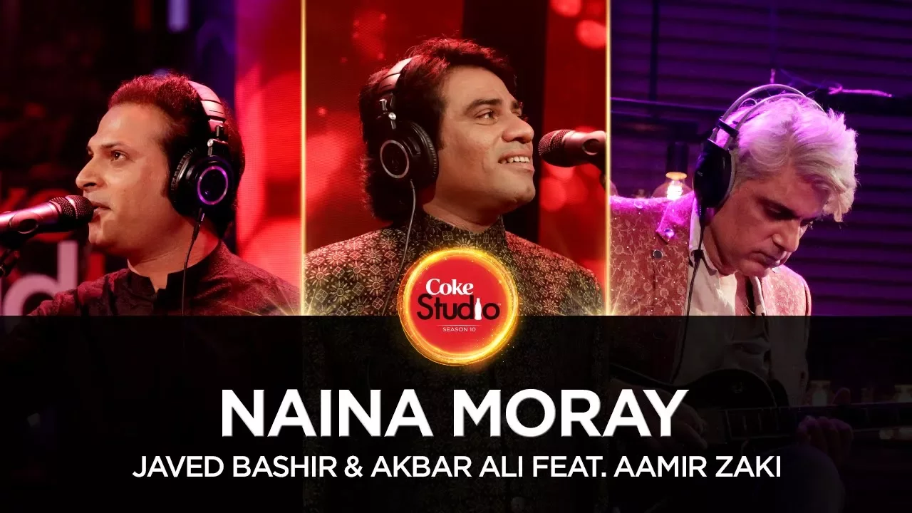 Coke Studio Season 10| Naina Moray| Javed Bashir & Akbar Ali feat. Aamir Zaki - like Popular Sufi Songs - Volume 1 | Ultimate Sufi Collection | Audio Jukebox but longer