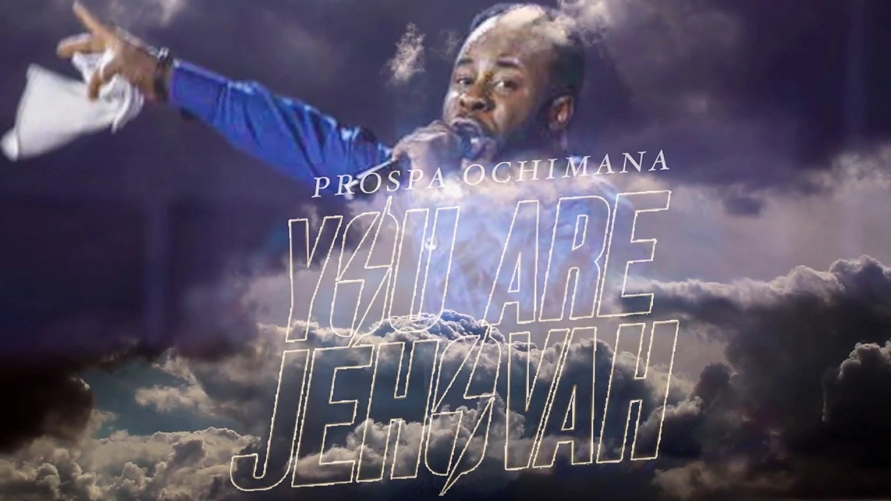 Prospa Ochimana - You Are Jehovah background