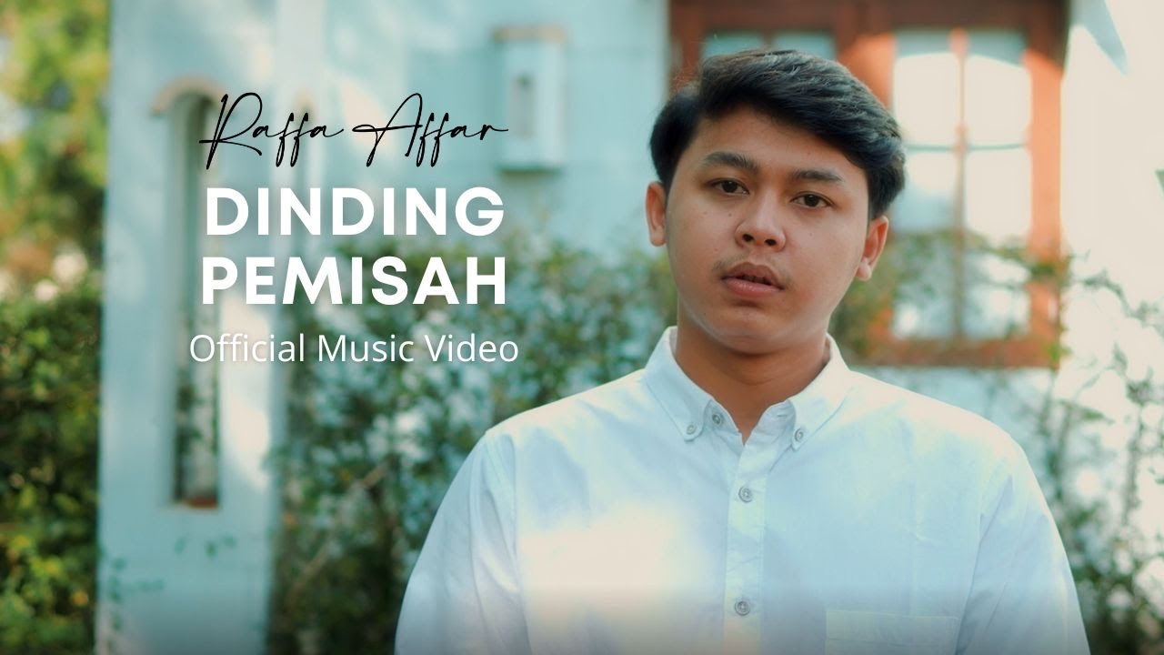 Raffa Affar - Dinding Pemisah (Official Music Video) background