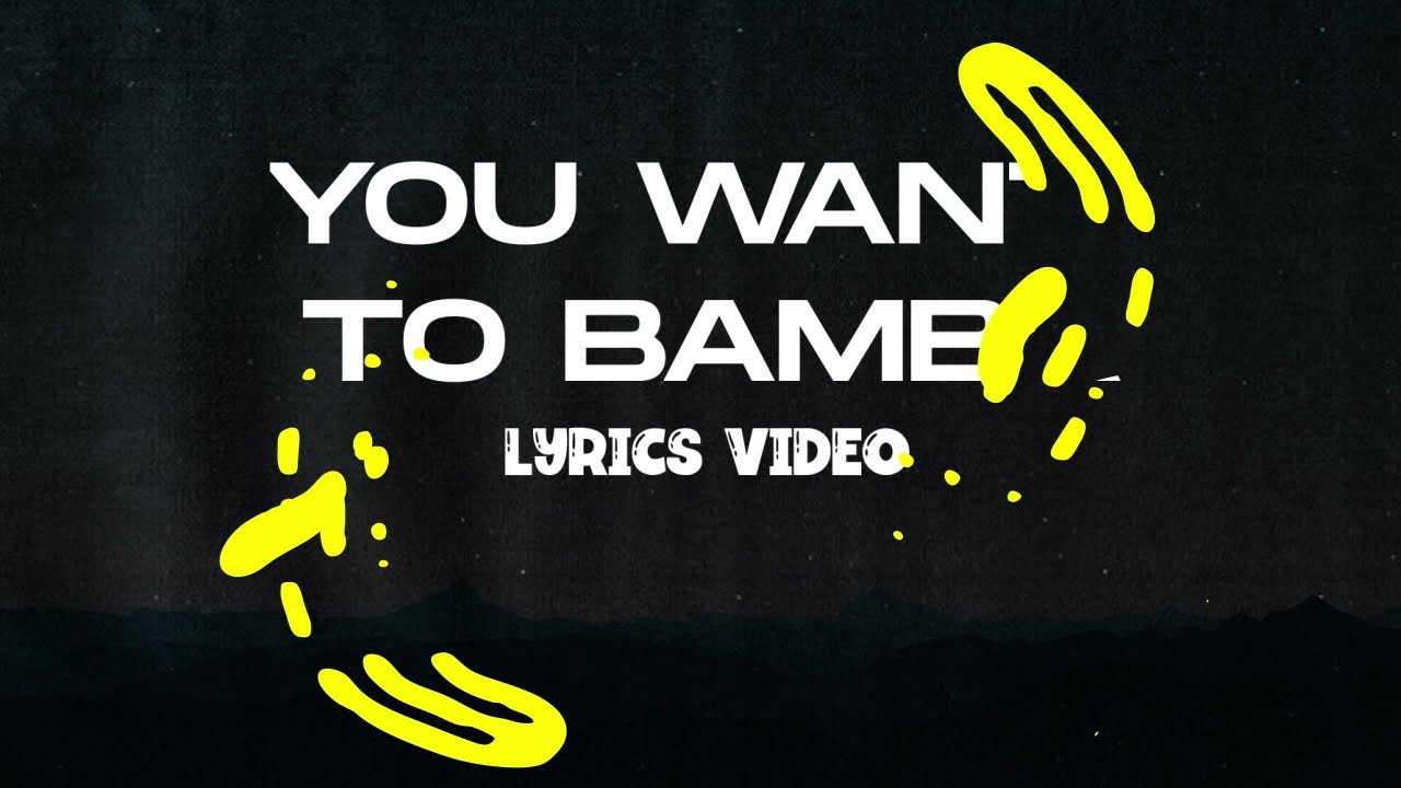 You Want To Bamba, You Wana Chill With The Big Boys ( Official Lyric Video ) background