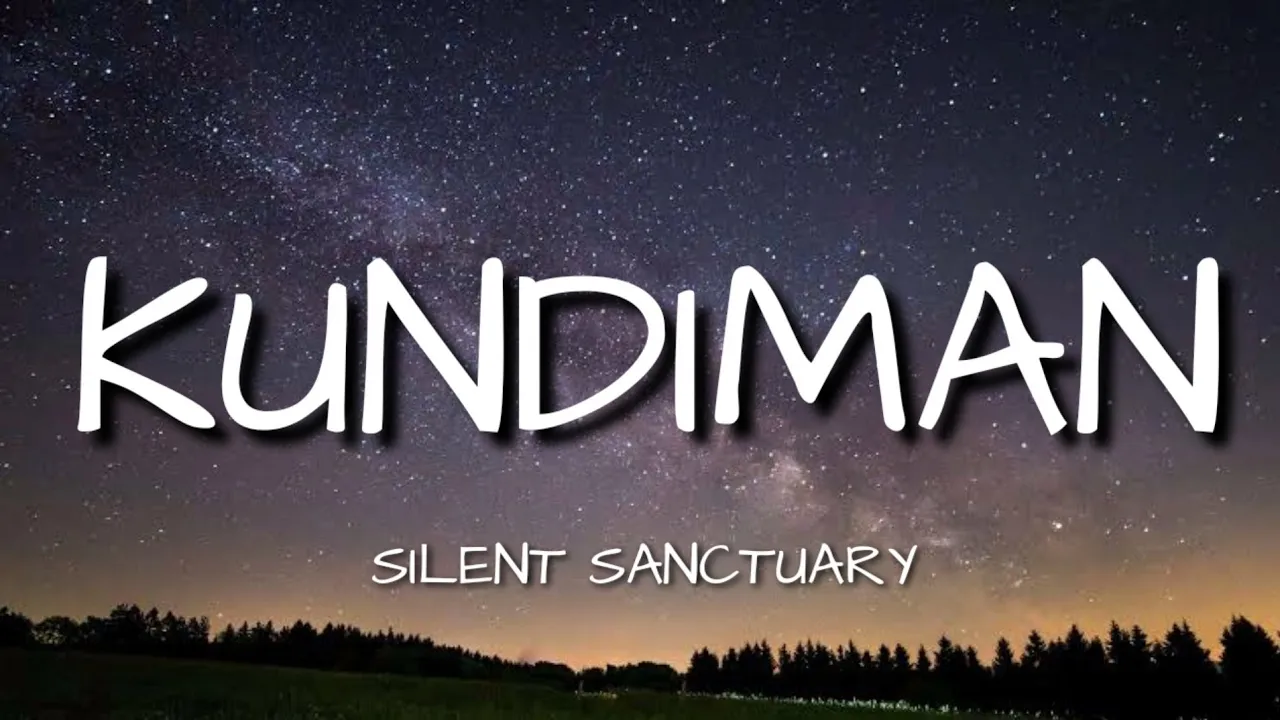 Silent Sanctuary ~ KUNDIMAN (Lyrics) background