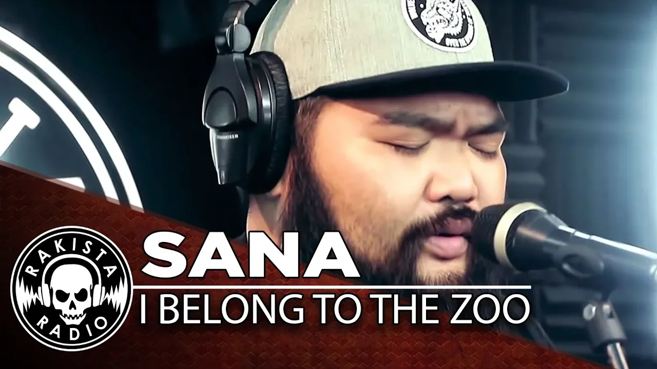 Sana by I Belong To The Zoo | Rakista Live EP68
