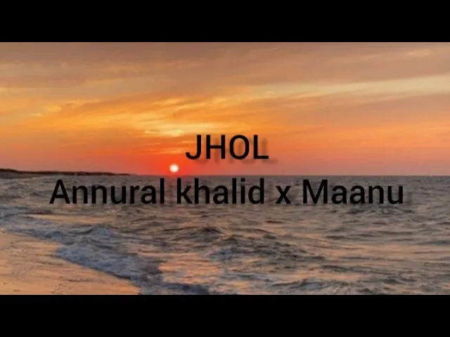 Jhol by Anurral Khalid x maanu | Lyrics | Caffeine Kitten ♡