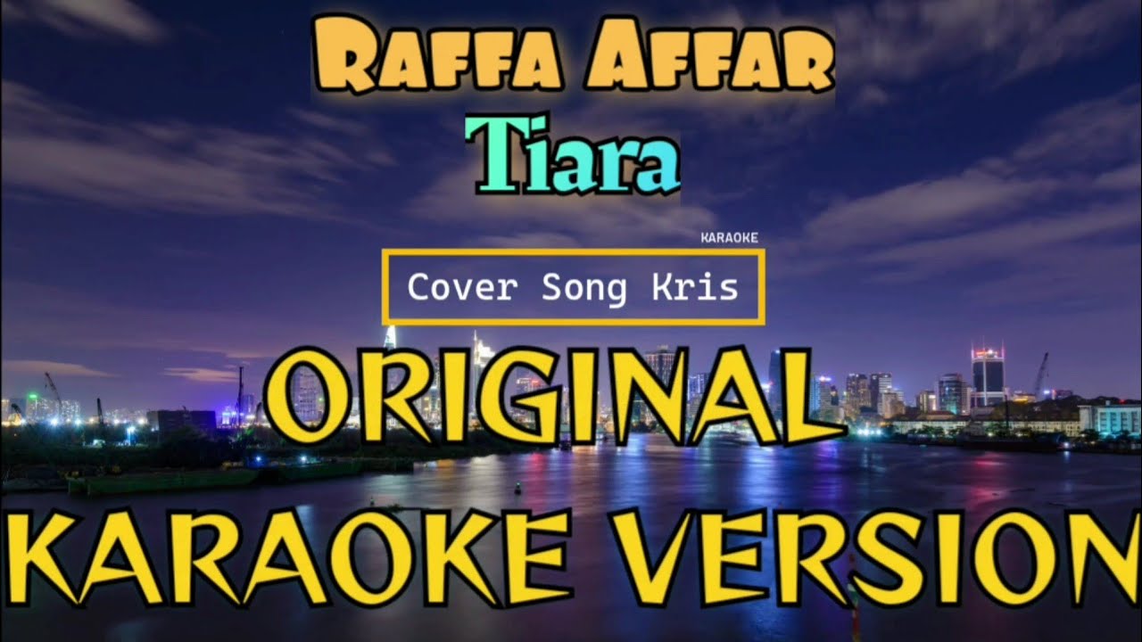 Raffa Affar - Tiara Karaoke background