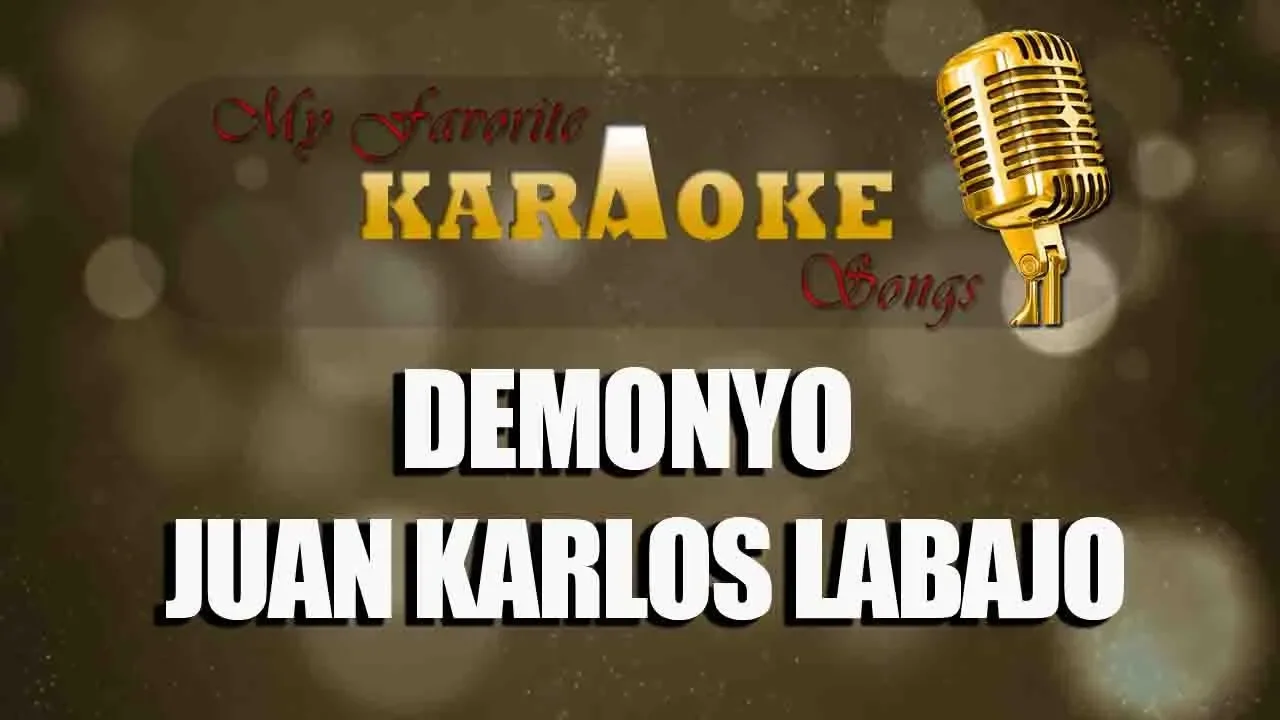 DEMONYO - JUAN KARLOS LABAJO (karaoke) background