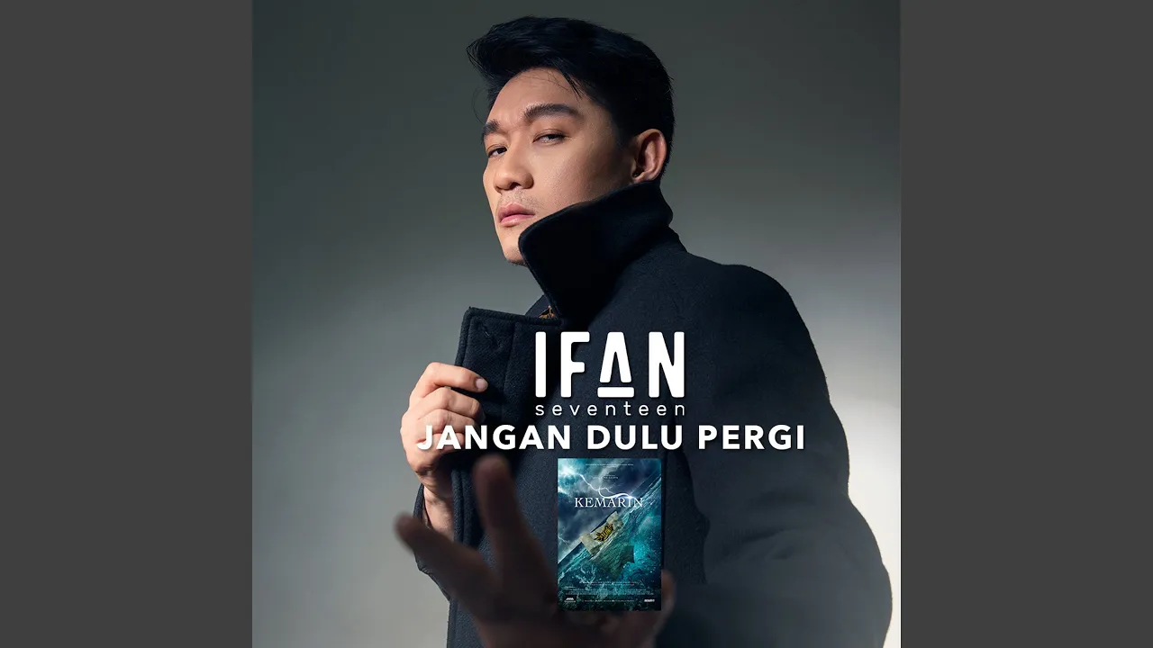 Jangan Dulu Pergi (From "Kemarin")