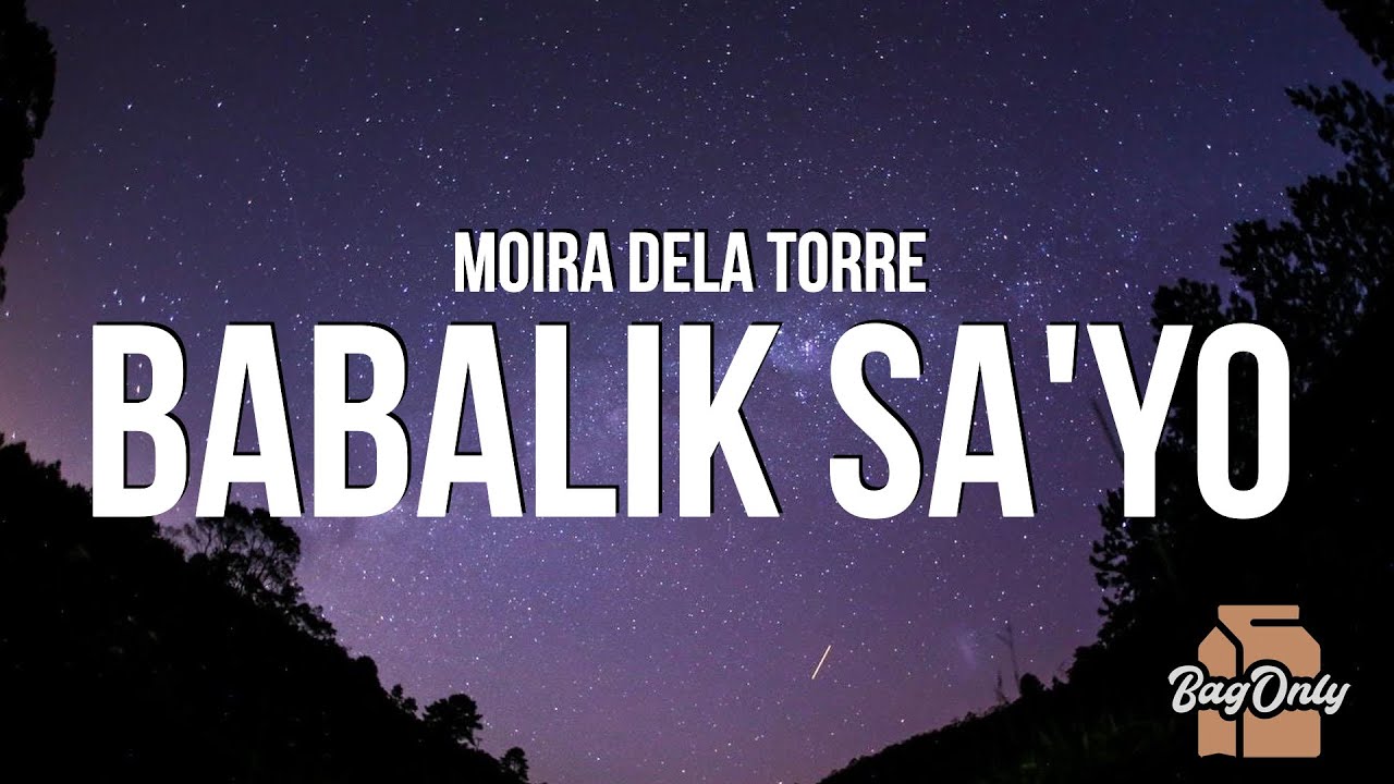 Moira Dela Torre - Babalik Sa'yo (Lyrics) From 2 Good 2 Be True background