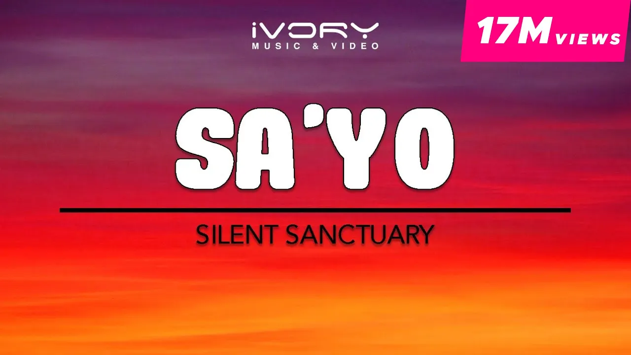 Silent Sanctuary - Sa'yo (Official Lyric Video) background