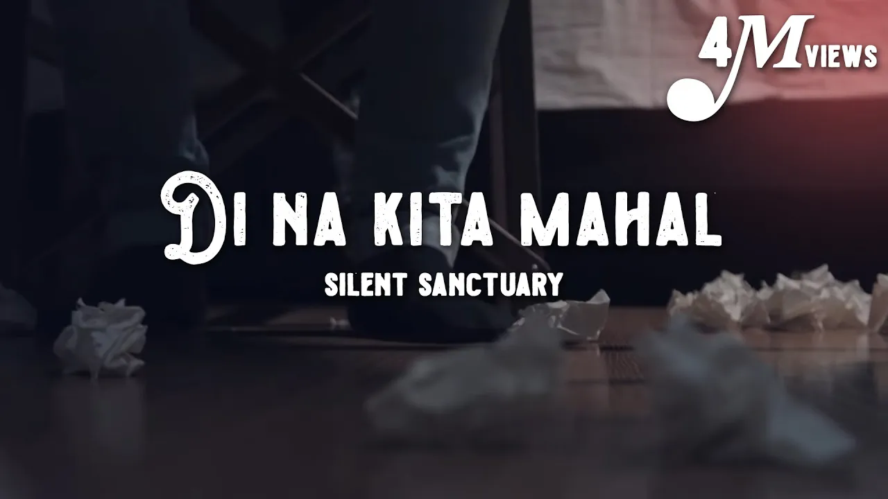 Silent Sanctuary | Di Na Kita Mahal (Official Music Video) background