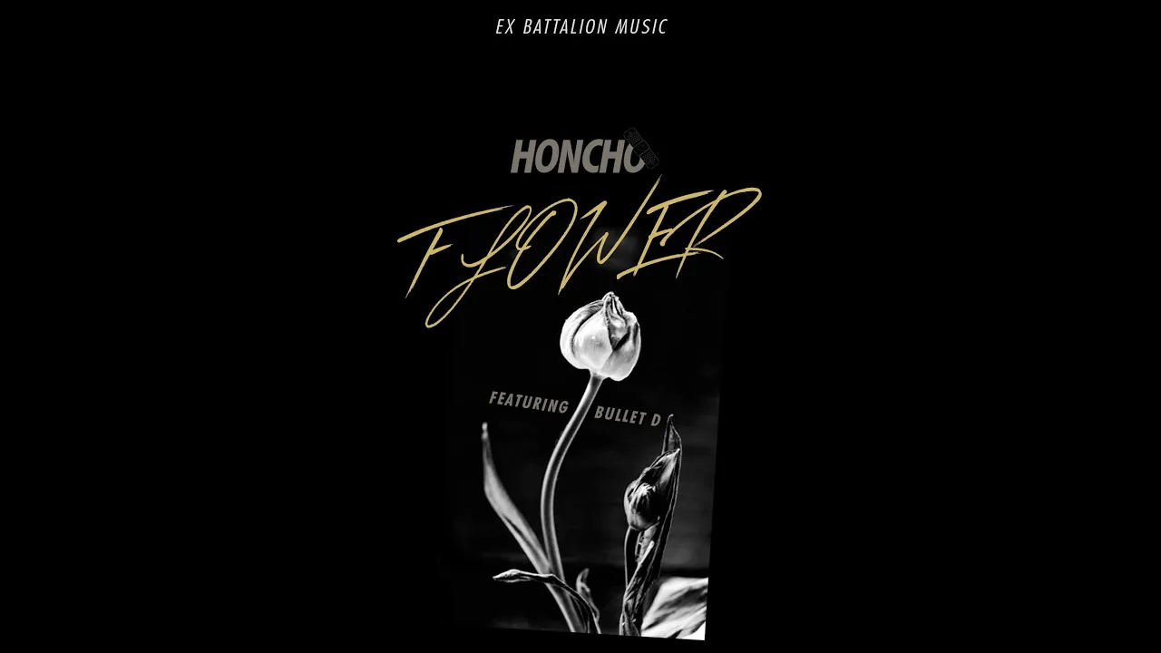 Honcho - Flower ft. Bullet D