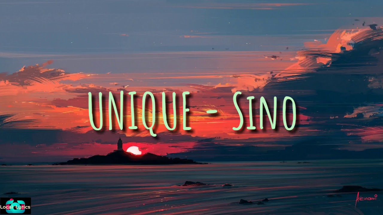 UNIQUE - SINO (Lyrics Video) background