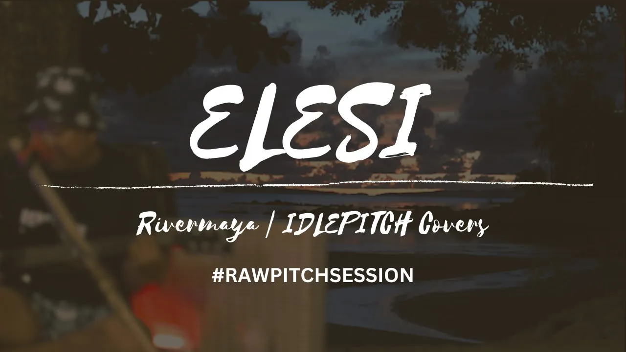 ELESI by Rivermaya | IDLEPITCH Covers background