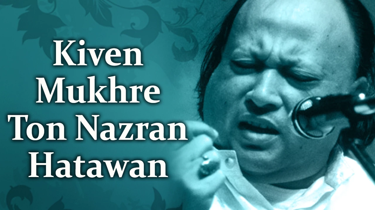 Kiven Mukhre Ton Nazran Hatawan (HD)| Nusrat Fateh Ali Khan Hit Qawwalis| Superhit Pakistani Qawwali poster — similar to Namastey London - Full Songs - Jukebox 1