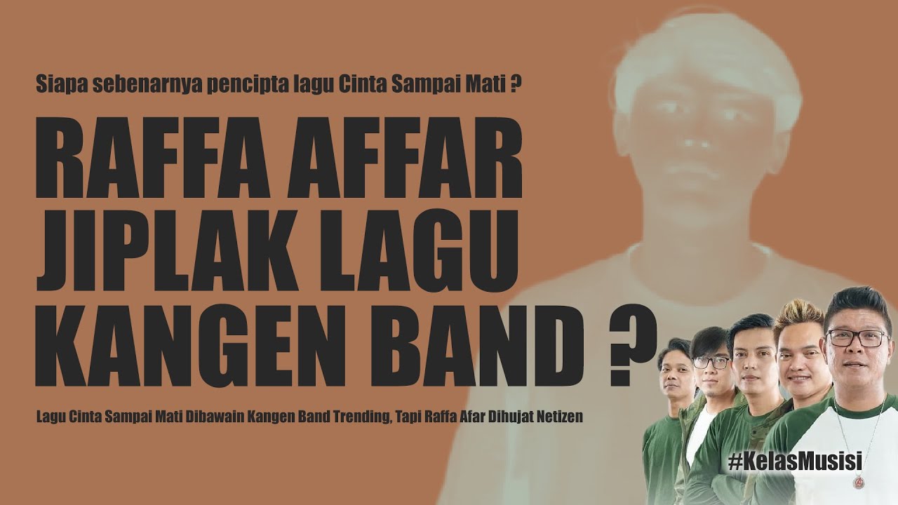 CINTA SAMPAI MATI, Lagu Kangen Band atau Raffa Affar Siapa Jiplak Siapa (2022) | Watch on Movi47