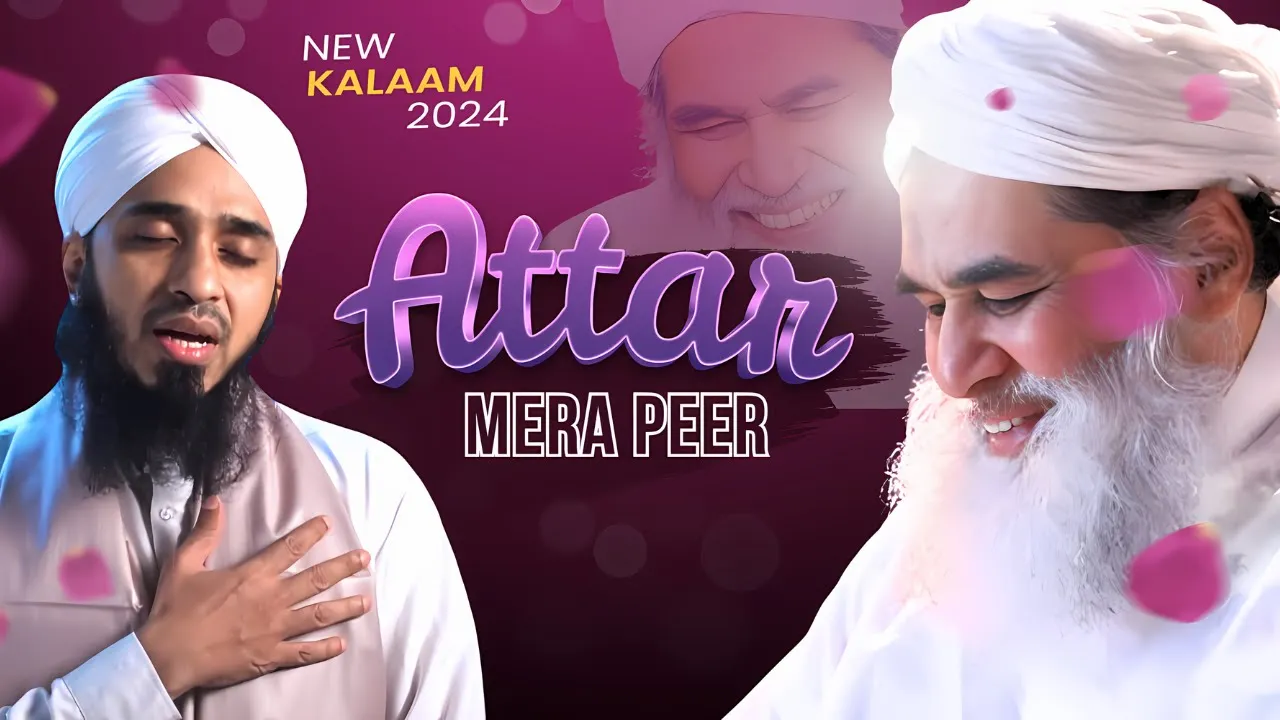 Attar Mera Peer | New Manqabate Attar 2024 | Sayed Salman Attari | Dawateislami India background