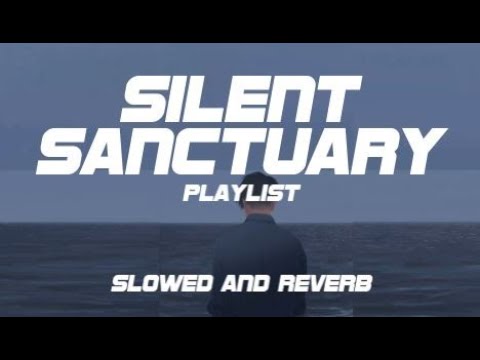Silent Sanctuary Playlist (Slowed and Reverb) poster — similar to OPM | Silent Sanctuary | Non-Stop Music w/ Lyrics 🎶