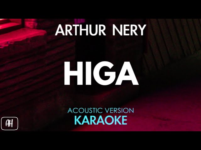 Arthur Nery - Higa (Karaoke/Acoustic Instrumental) background