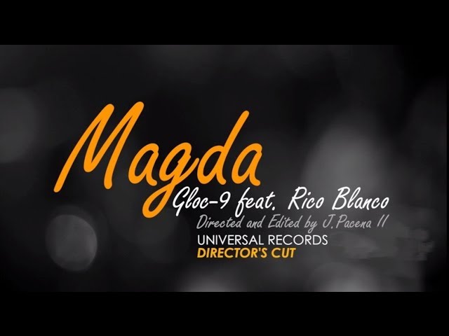 Gloc-9 feat. Rico Blanco - Magda (Director's Cut) background